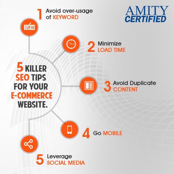 Check out 5 Killer SEO Tips for your E-Commerce website.
bit.ly/2bfYYtR
#AmityCertified