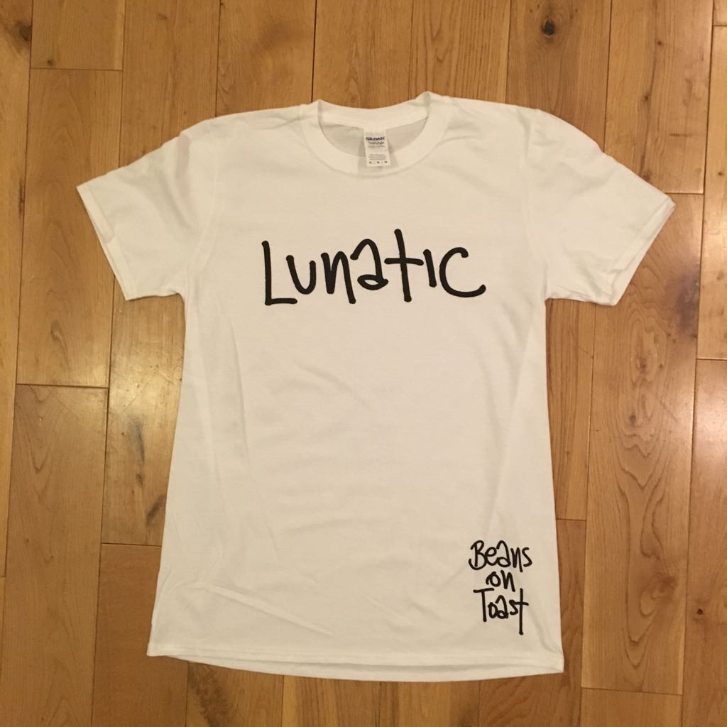 Beans on Toast on Twitter "100 Limited Edition LUNATIC Tshirts on