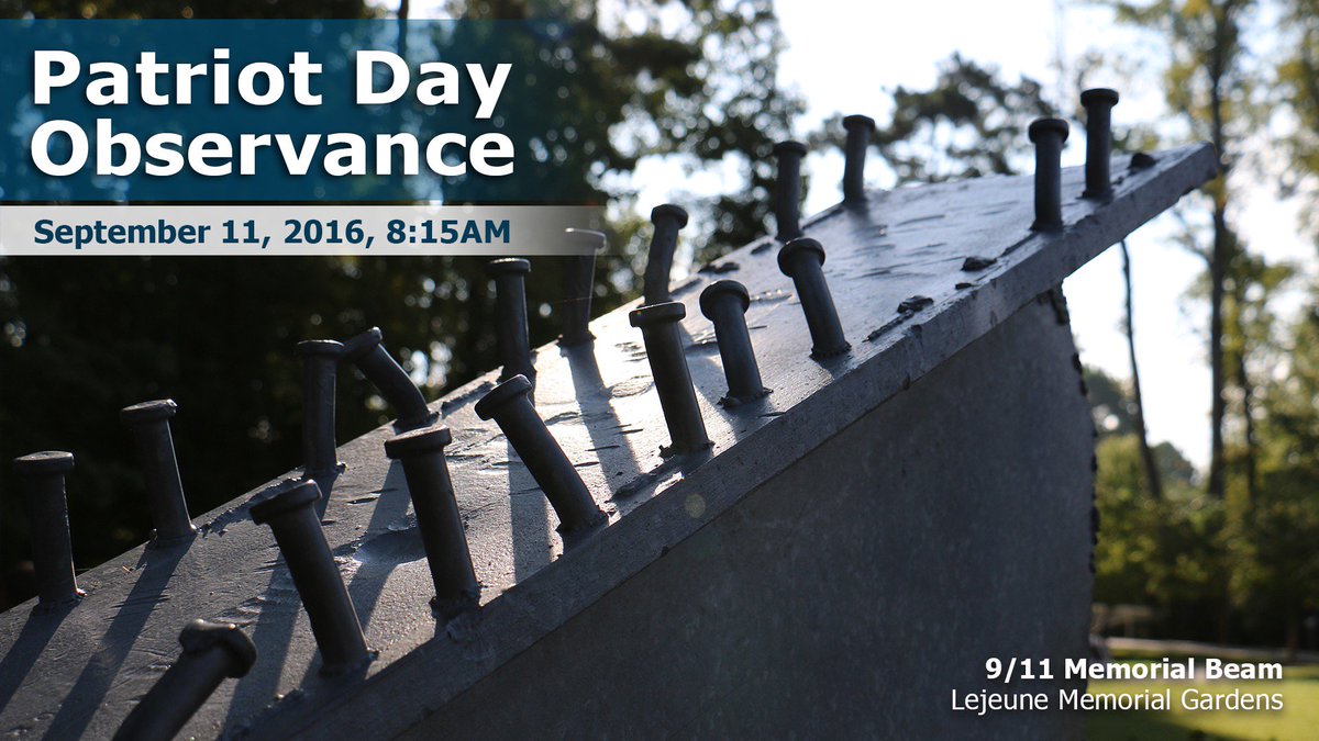 The Patriot Day Observance is set for 8:15AM, Sunday, September 11 at the 9/11 Memorial, Lejeune Memorial Gardens.