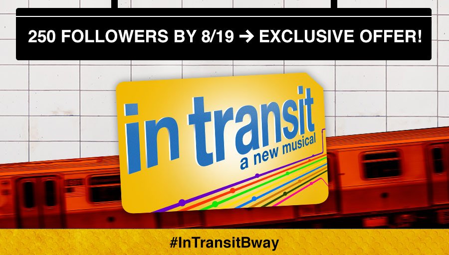 Wanna see #InTransitBway? Follow <a href="/InTransitBway/">In Transit Broadway</a> &amp; an exclusive offer will be released this Friday!
