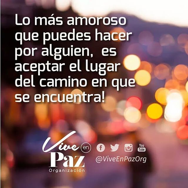 ViveenPazOrg's tweet photo. #Amar #Amor #Camino #Aceptar #Respeto #Ser #Recorrido #Paz #viveenpaz #ViveEnPazOrg #Namaste #UCDM #LifeCoach https://t.co/6KyWycmcnd