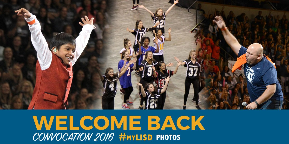 Check out Facebook to see photos from today's Welcome Back Convocation: bit.ly/2bwrr0H | #myLISD #LISDleads