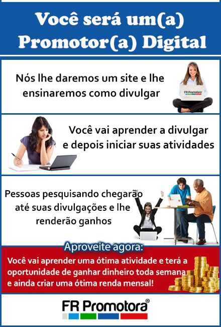 Descubra como ganhar dinheiro sem sair de casa so divulgando acesse :  frpromotora.com/selma45633087