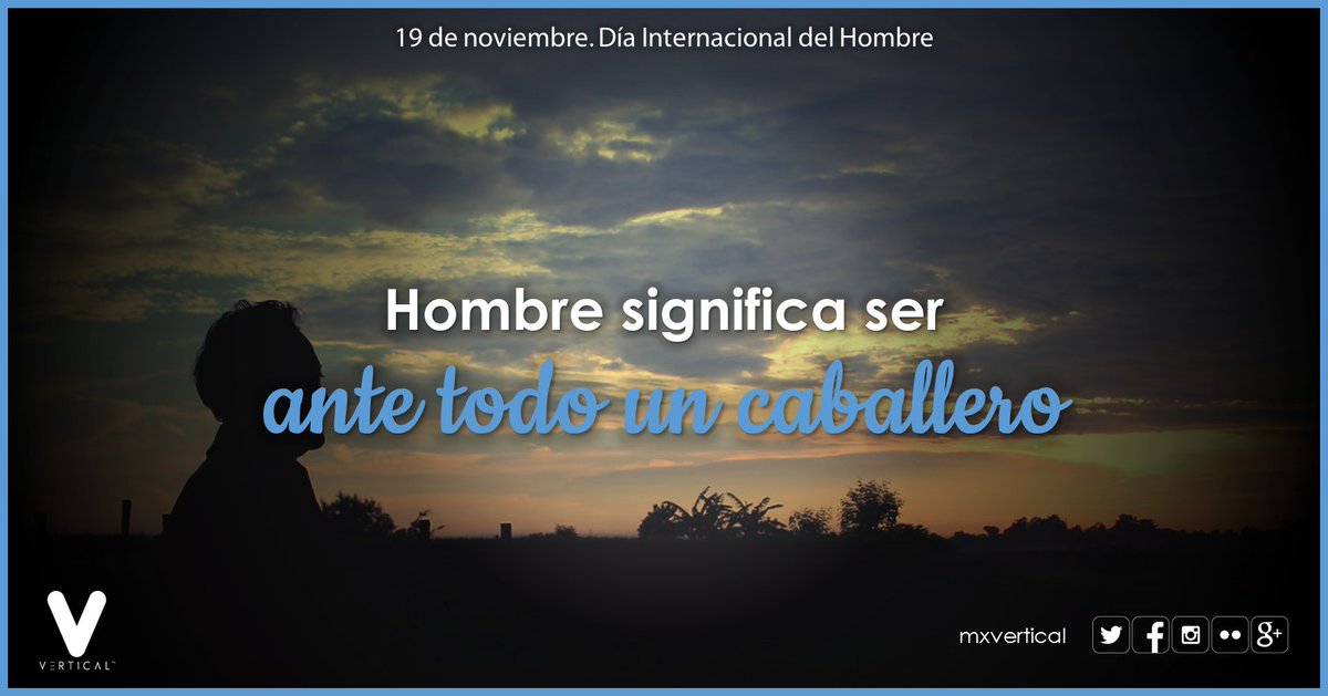 Feliz #DiaInternacionalDelHombre @SamanoTD <a href="/CdVictoriaTamps/">Ciudad Victoria, Tamaulipas.</a> <a href="/JavierMotaV/">Javier Mota Vazquez</a> <a href="/SinaloaDiario/">Sinaloa Diario</a> <a href="/BAEZCESAR1/">CESAR BAEZ DIAZ</a>