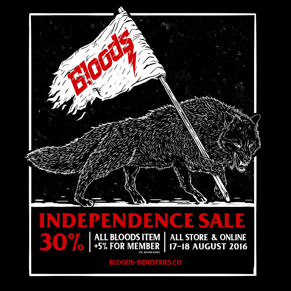 Bloods Independence Sale,disc 30% all item (+5% for member). berlangsung dari 17-18 Agustus 2016.
