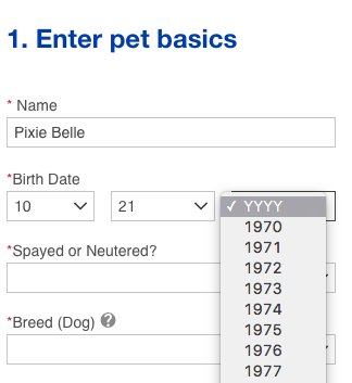The defaults for DOB for your pet on the <a href="/PetSmart/">PetSmart</a> website seem a little off, but hey, gives us goals, right?