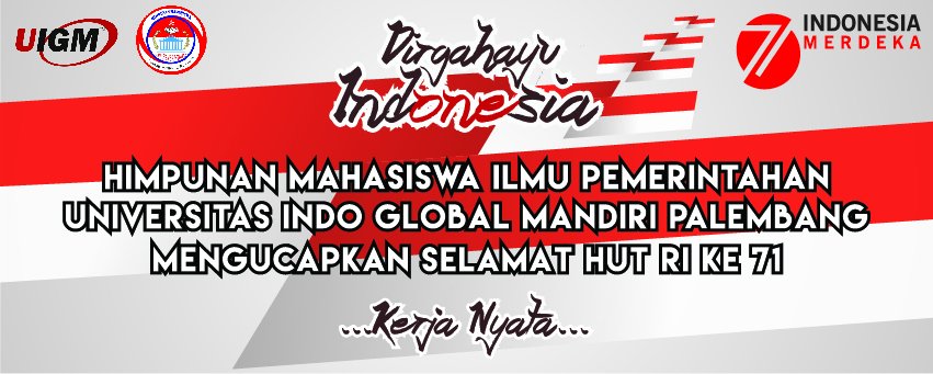 Dirgahayu Republik Indonesia Ke-71 Tahun.17 Agustus 1945-17 Agustus 2016.Jayalah Indonesiaku.#HIMAIP_UIGM #HUTRI71