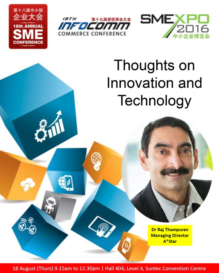 ASTARsg's tweet photo. #SMEICC Join us on 18 Aug as A*STAR MD, Dr Raj Thampuran shares how SMEs can innovate for business growth @SME_ICC https://t.co/f9YZSIsm7w