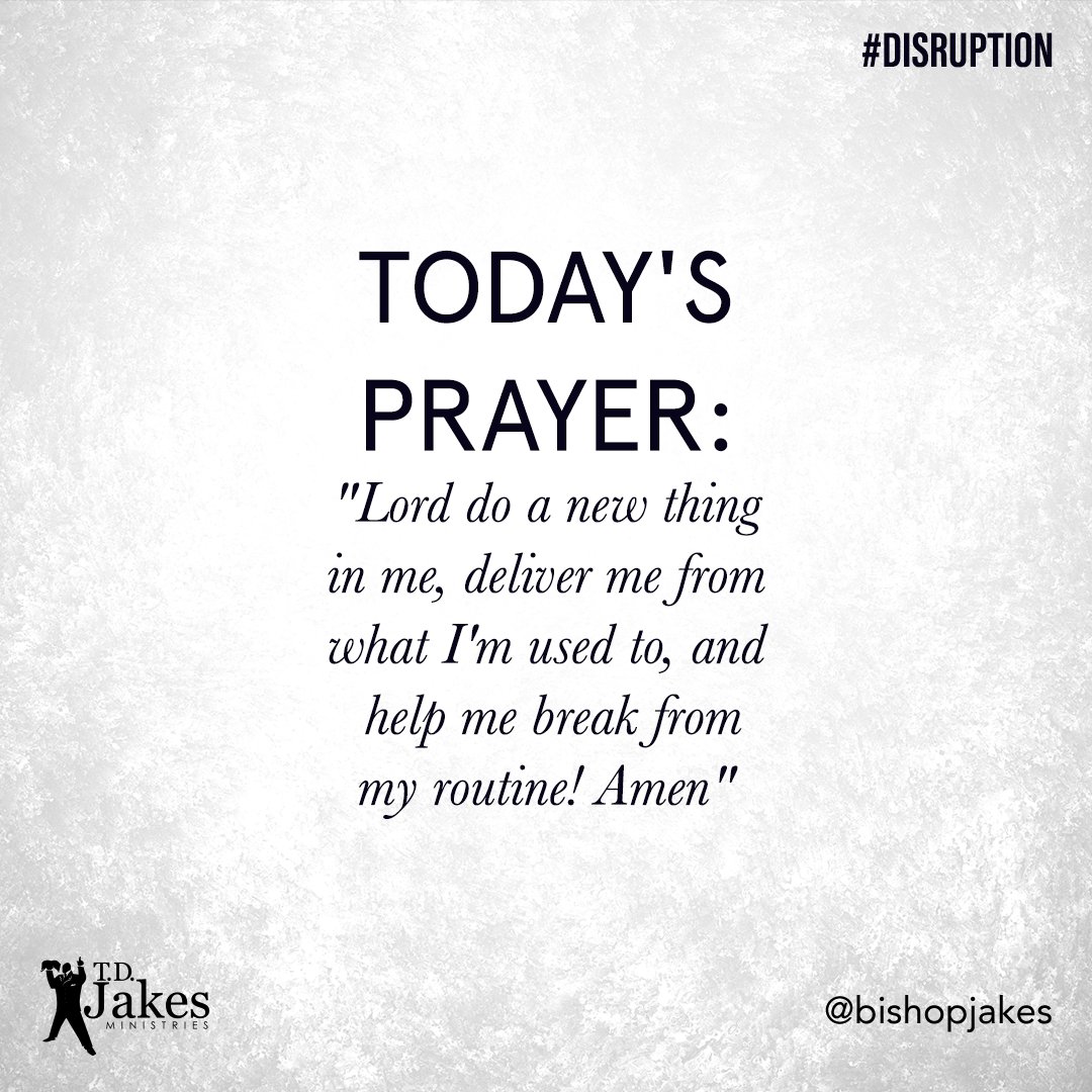 T.D. Jakes on Twitter: "Good Morning! Start your day with this #prayer!…
