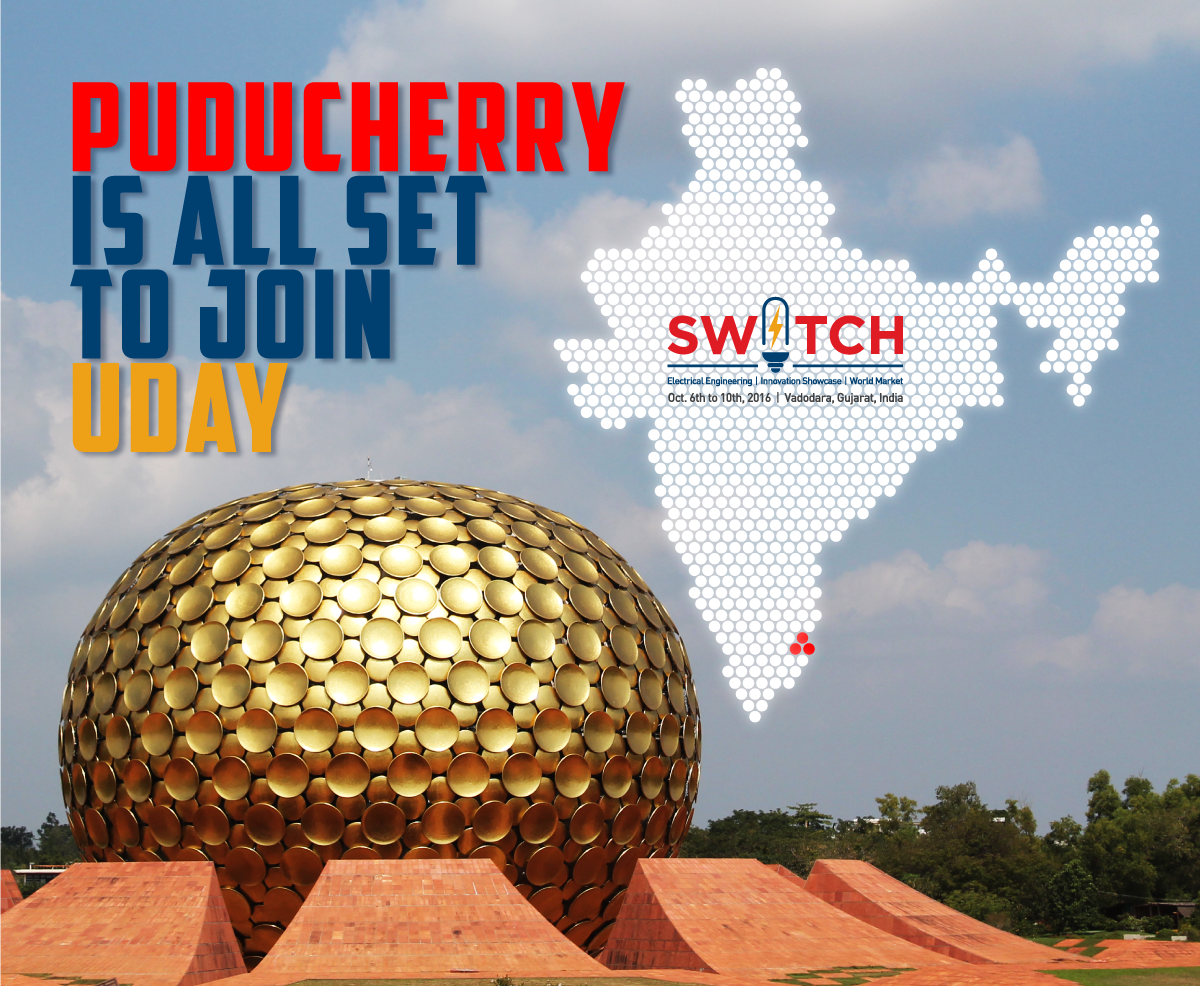 SwitchExpo's tweet photo. Puducherry is the latest entrant and the first Union Territory in the #UDAY scheme! #Switch2016 #Switchonthefuture https://t.co/tOoMHW0xn5