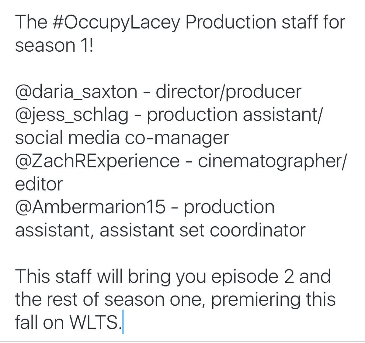 OccupyLacey's tweet photo. Here's the production staff for season 1 of Occupy Lacey! RT to spread the word, DM this account with any questions! https://t.co/EMrlr9gYI6