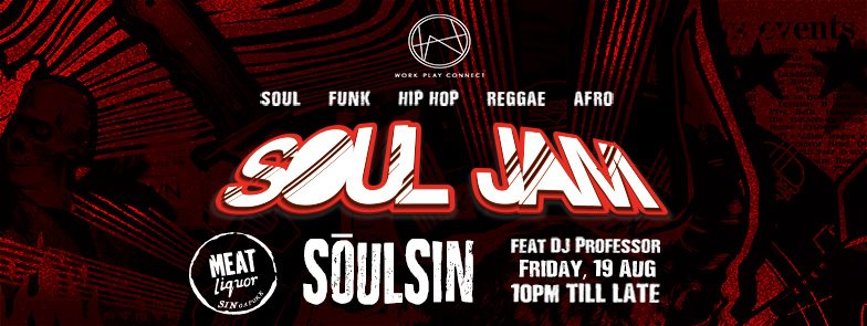 This Friday, 19th August, we will be delivering the next instalment of SōulSin for a spread of good ol' soul jams.