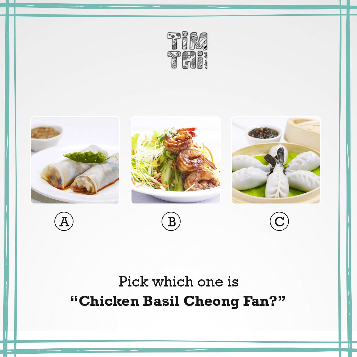 TimTai_IN's tweet photo. Can you guess which the Chicken Basil Cheong Fan is?Comment below. https://t.co/JAyHLl01Nb