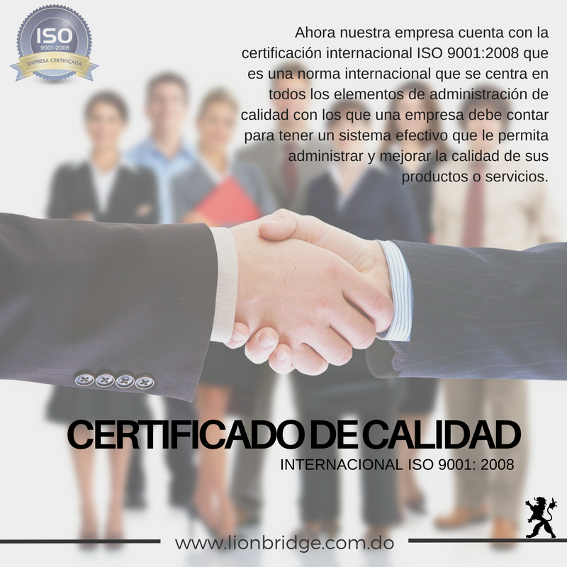 LionBridgeRD's tweet photo. Nuestra empresa cuenta con Certificado de Calidad ISO 9001 :2008 https://t.co/K6bSyA7t1h