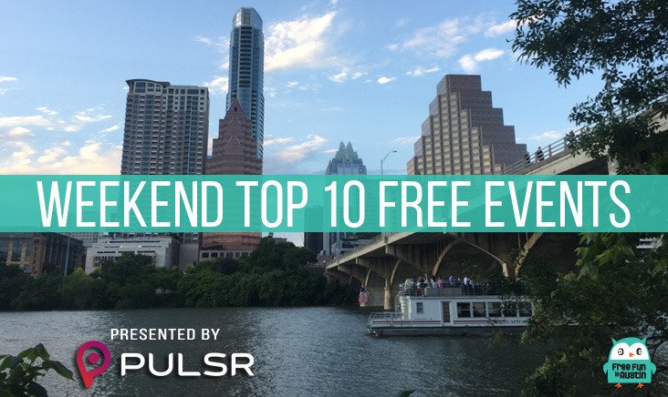 FreeFunInAustin's tweet photo. Weekend Top 10 FREE Events: August 19-21, 2016 https://t.co/jlEAimMtDT Presented by @pulsrapp #GetOutATX #Pulsr https://t.co/rHZvgzko97