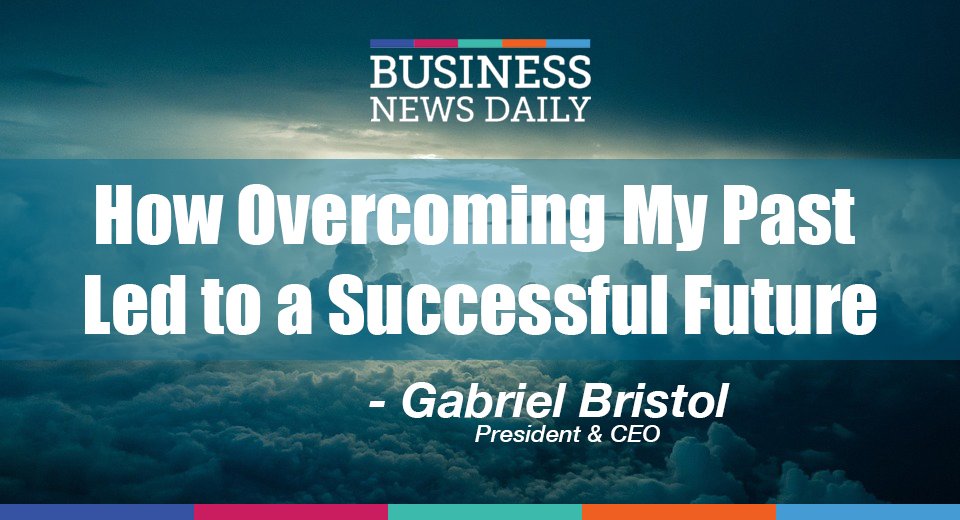 How Overcoming My Past Led to a Successful Future <a href="/BNDarticles/">BusinessNewsDaily</a>