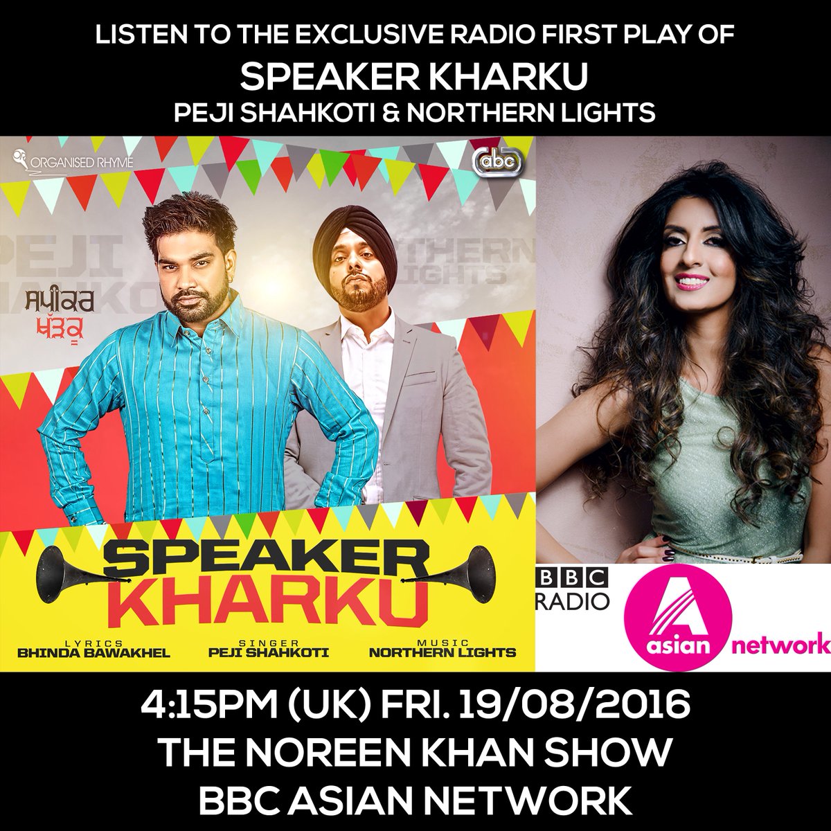 abcdigitalcom's tweet photo. Exclusive 1st play of #SpeakerKharku by @PejiShahkoti @NORTHERNLI6HTS FRI 19/08/16 on @DJNoreenKhan @bbcasiannetwork https://t.co/Tv9fWqsrfu