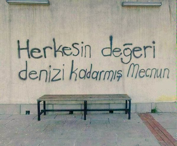 Herkesin değeri denizi kadarmış Mecnun.