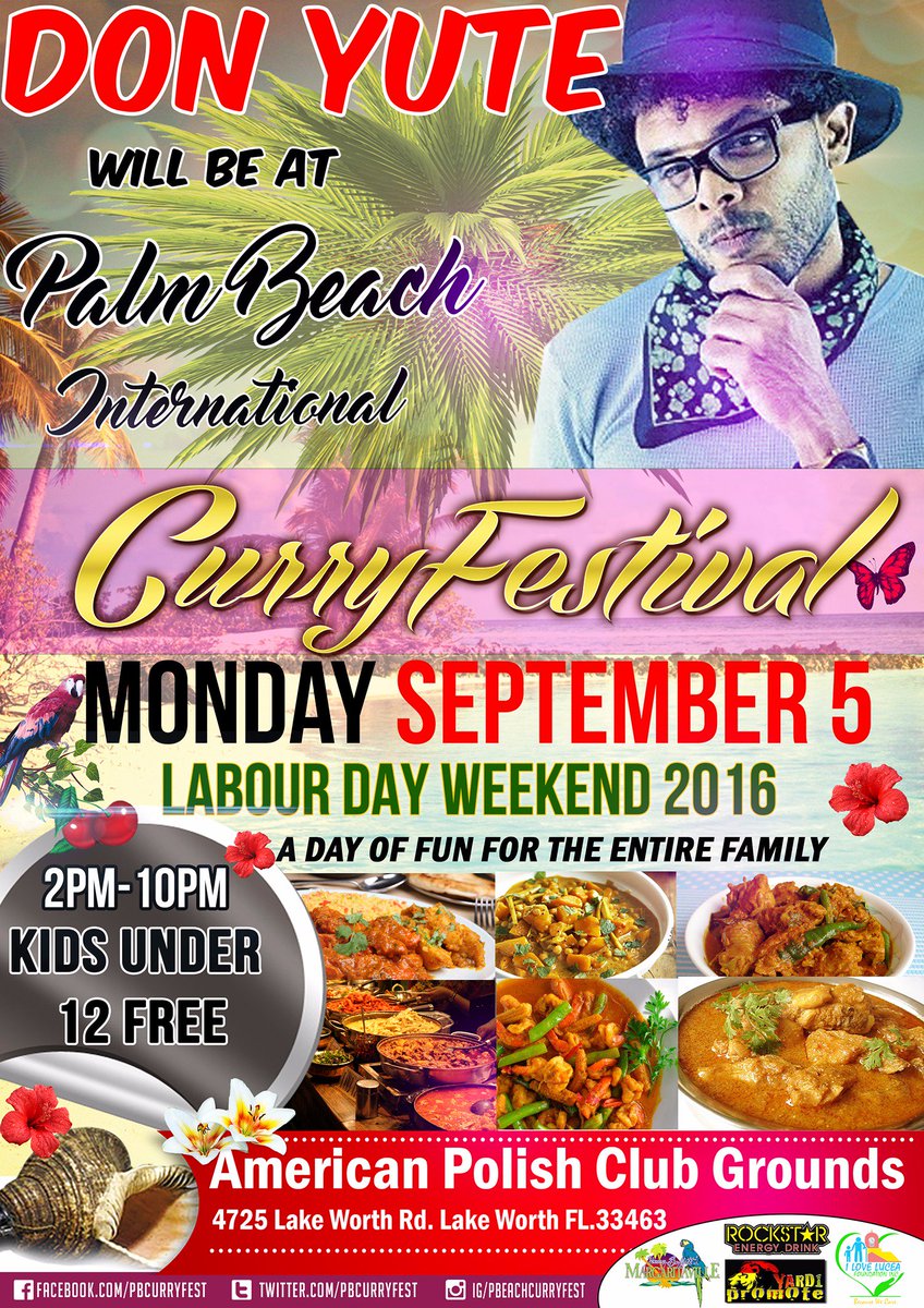 PBCurryFest's tweet photo. Don Yute for Palm Beach Curry Festival. Come Monday, September 5, 2016, all roads lead to this exciting event. https://t.co/ENRaGXJLNQ