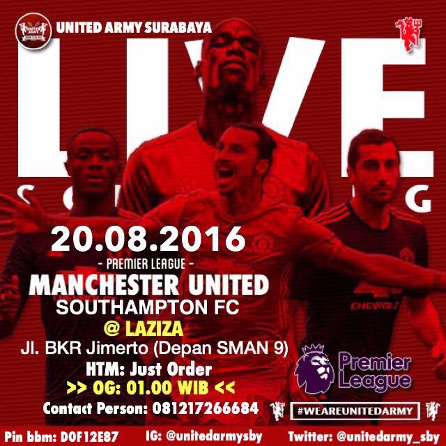 Live Screening
<a href="/ManUtd/">Manchester United</a> v <a href="/SouthamptonFC/">Southampton FC</a> 
Sabtu, 20-8-2016
📍Laziza
Jl BKR Jimerto
OG 01.00 WIB
HTM Just Order
