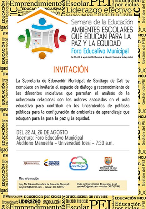 Semana de la Educación Ambientes escolares que educan para la paz y la equidad: Agosto 22 a 26 Universidad Icesi