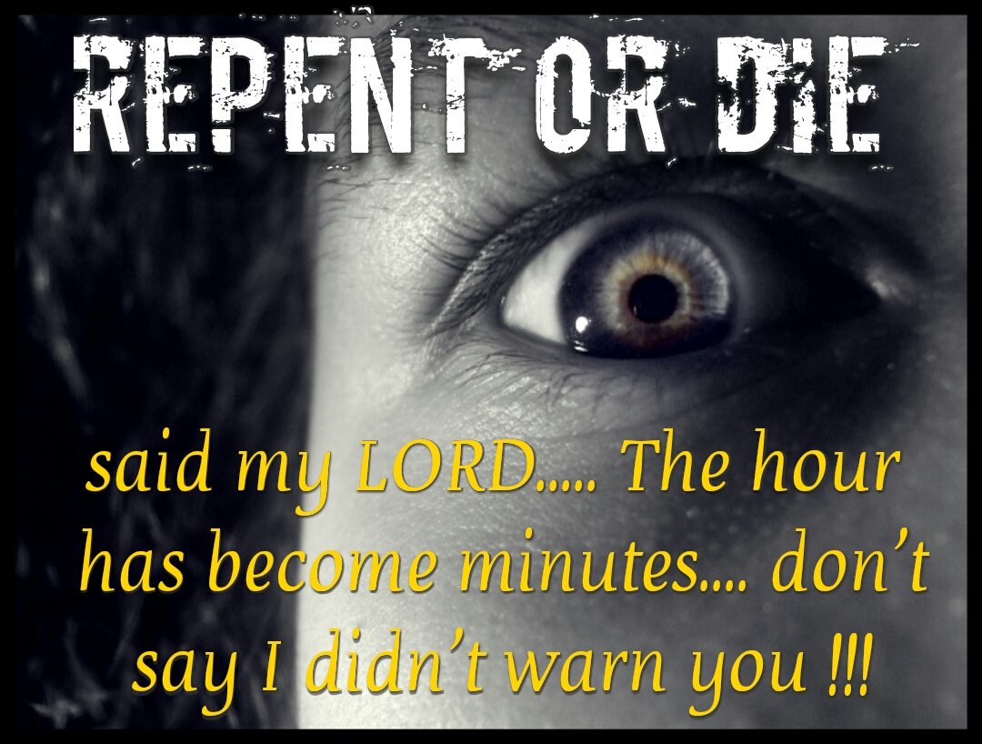 N_ata6ha's tweet photo. REPENT or DIE... don't say I didn't warn you....
#JESUS #NWO #illuminati #VisionFromGod #Prophesy https://t.co/g7ZqBsSP0D