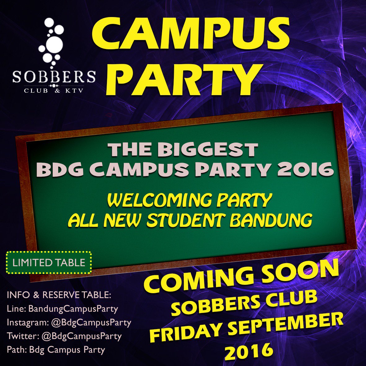 FRIDAY SEPTEMBER 2016 'Welcoming Party All New Student Bdg' at <a href="/SOBBERSCLUB/">SOBBERS CLUB & KTV</a> LINE: BandungCampusParty BBM: 5F5678C5