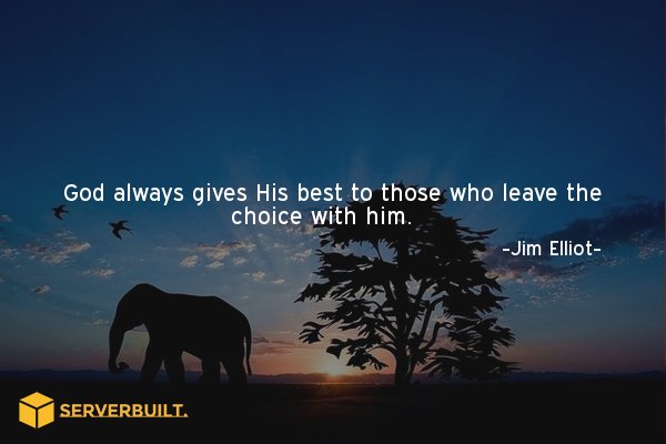 Serverbuilt's tweet image. God always gives His best to those who leave the choice with him. #serverbuilt #bestwebhost