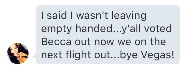 You all voted....Becca is headed home. #RWLV