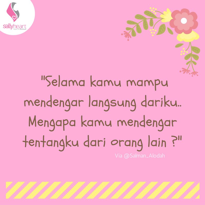 Jangan menebak-nebak, jangan menerka sesuatu, jangan berprasangka, apalagi mencari-cari kesalahan orang lain ;)