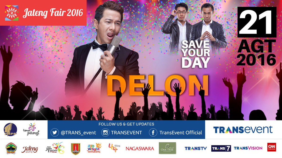 #NAGASWARA 21 Agustus. #JatengFair2016 ,Lok:PRPP Semarang ,Pk.19.00Wib
<a href="/delondulan/">Delon Thamrin</a> 
<a href="/SaveYourDay_SYD/">Save Your Day</a> cc <a href="/Trans_Event/">Trans Event official</a>
