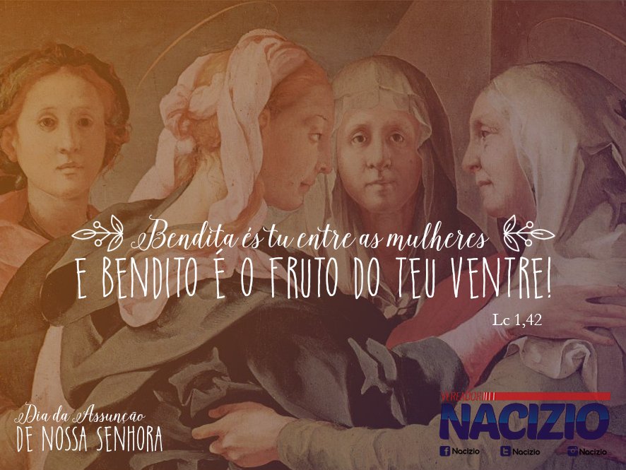 Nacizio's tweet photo. Dia da Assunção de Nossa Senhora: Bendita és tu entre as mulheres e bendito é o fruto do teu ventre! Lc 1,42 https://t.co/ISBAiTXiN1