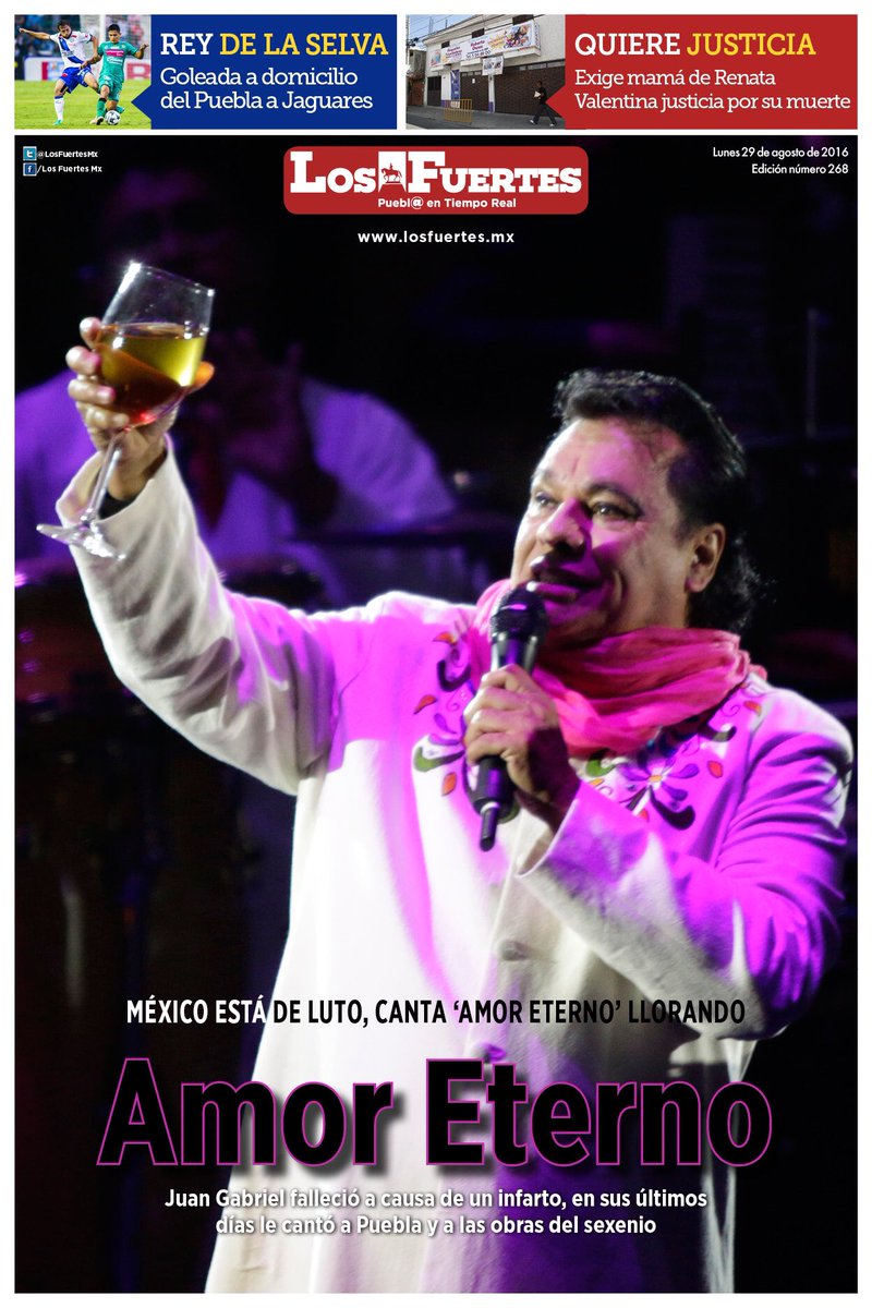 LosFuertesMx's tweet photo. #EnPortada 
#JuanGabrielAmorEterno
@soyjuangabriel #JuanGabriel 
Amor Eterno #Puebla 
https://t.co/ogAkdTD8DD https://t.co/5GPXLIrsNd
