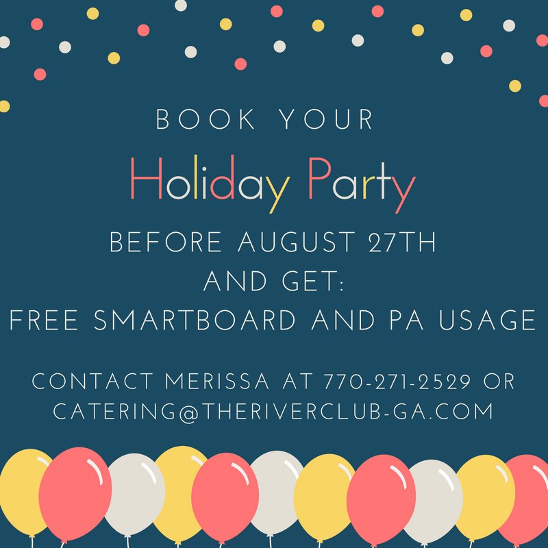 Call now to book your holiday party!!! Call Merissa at 770-271-2529 or email Catering@TheRiverClub-GA.com!