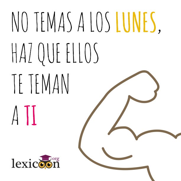 A por el lunes #FelizLunes #positivethinking #Lexicoon lexicoon.org/es/lunes