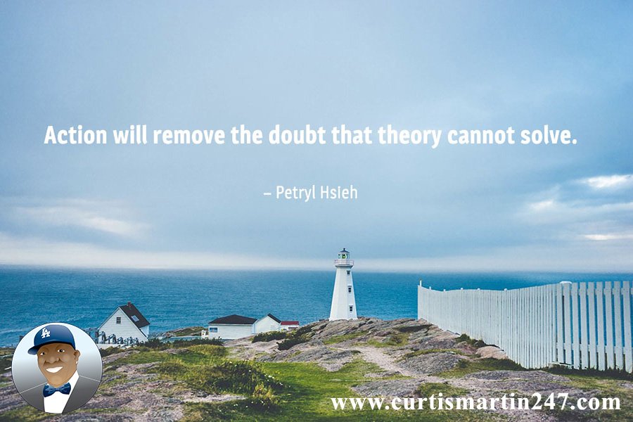 curtismartin247's tweet photo. #Action will remove the #doubt that #theory cannot solve. #subconsciousmindset #TakeAction #curtisgmartin https://t.co/WpFzDc7uqV
