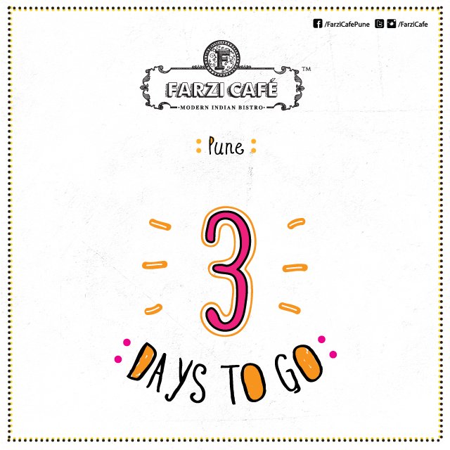 #ThreeDaysToGo #FarziCafe #Pune #FarzificationContinues
