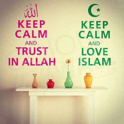 💫🌟Keep calm and🌟💫
💫🌟Trust in ALLAH🌟💫

💝💝💝💝💝

💫🌟Keep calm and🌟💫
💫🌟Love islam🌟💫