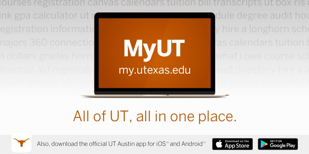 UTAustin2016's tweet image. MyUT is the new hub for all your on-campus needs @UTAustin. On the go? Download new UT app. my.utexas.edu
