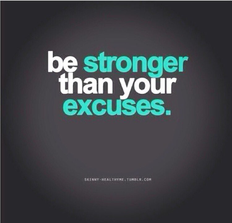 You need to be stronger. You are smart enough. I'm stronger than you think тату. Just one life. No excuses.