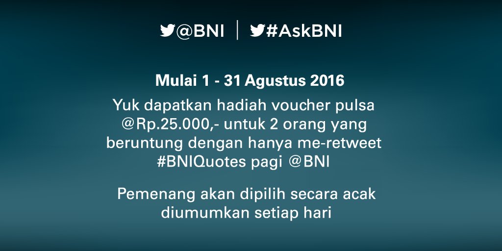 BNI's tweet photo. Yuk ikutan surprise retweet #BNIQuotes berhadiah pulsa masing-masing @Rp.25.000 untuk 2 org pemenang setiap harinya https://t.co/U7PvMaKa5E