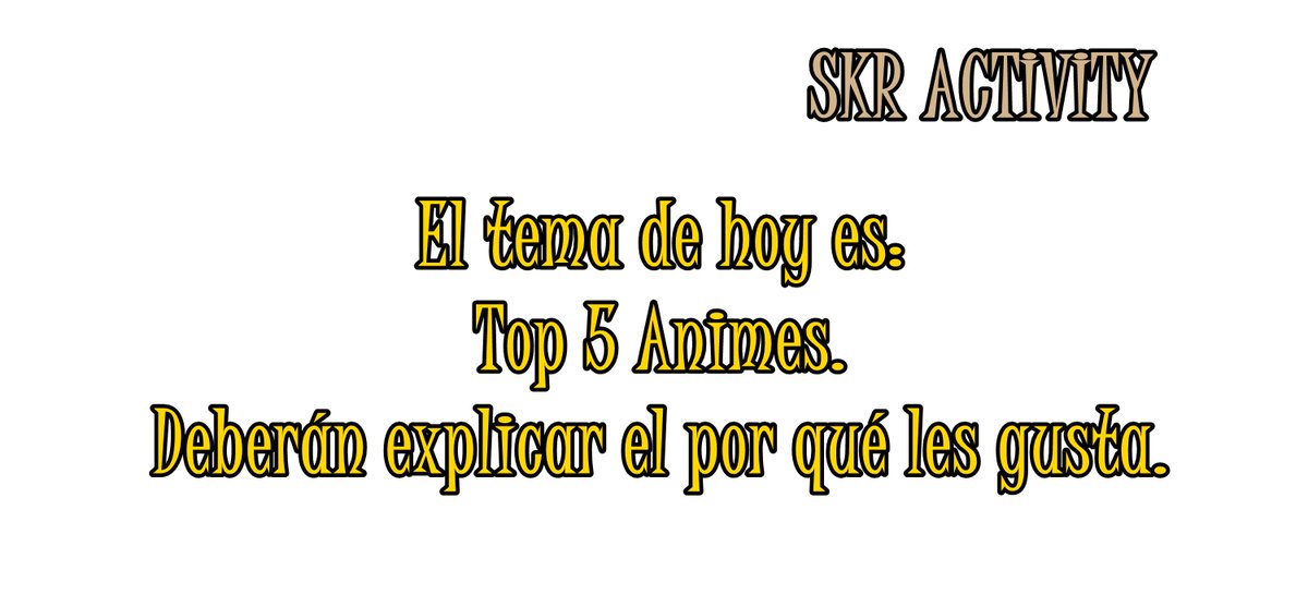 skractivity's tweet photo. 「Skr Act ; Top 5 #6 Animes Favoritos」 https://t.co/fVzamCselh