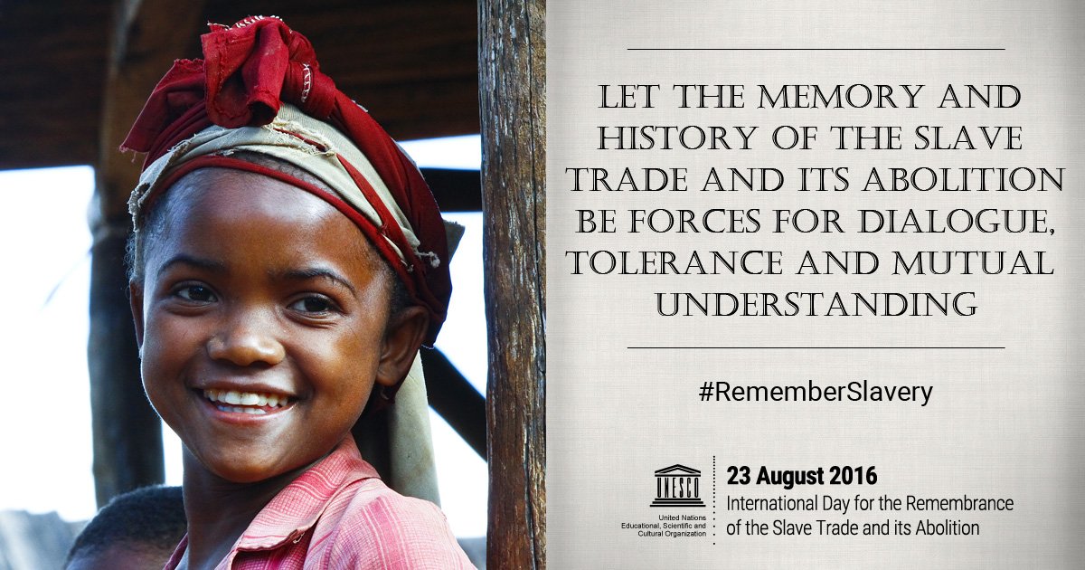 UNESCO's tweet photo. Today is Intl Day for the Remembrance of Slave Trade &amp; its Abolition. Want to know more? https://t.co/oNn4PbL2Xu https://t.co/YhpauqFxug