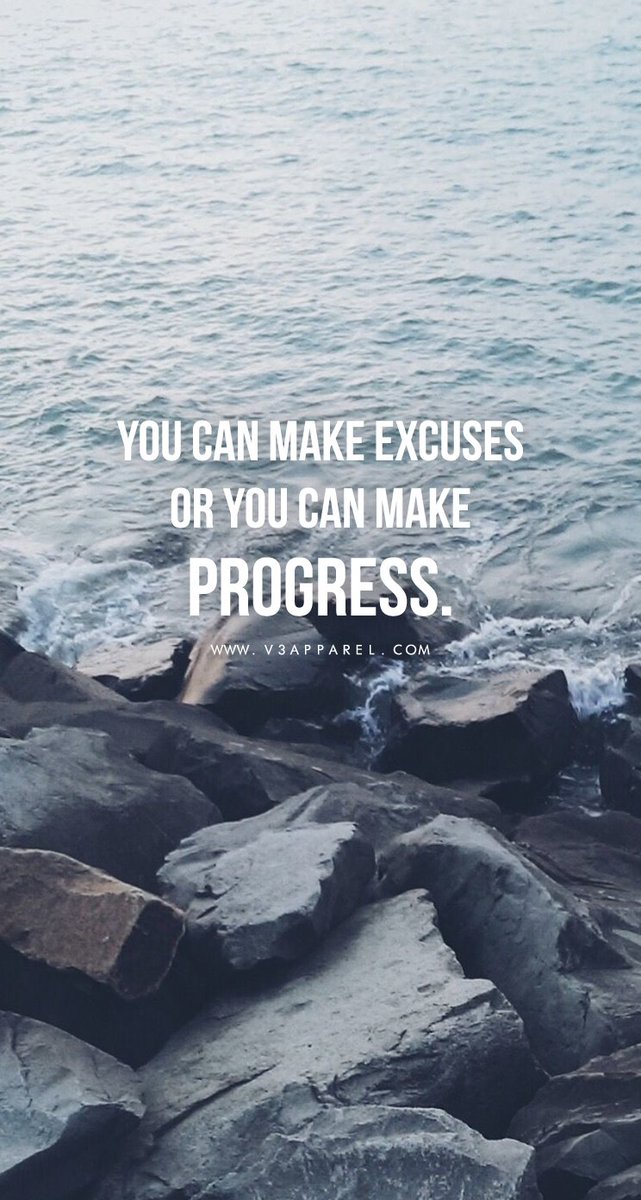 V3 Apparel  Limited Edition Gym & Activewear on X: You can make excuses  or you can make progress.Your choice. #WednesdayWisdom [Phone  Wallpaper]  / X