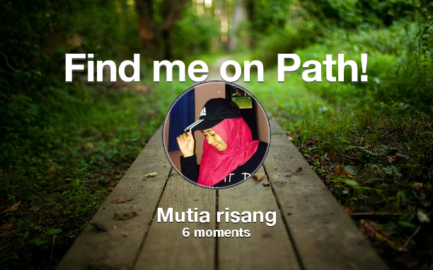 mutiarisang_'s tweet photo. Find me on #Path now! Go to https://t.co/JfDkXq1Yq5 https://t.co/0dIv4P5kXJ