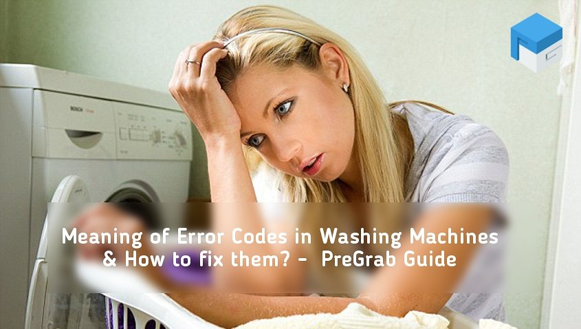PreGrabOfficial's tweet photo. New Blog: Meaning of error codes in Washing machine and how to fix them? 
https://t.co/4TbTW7DAxF https://t.co/GkU00SdTLI