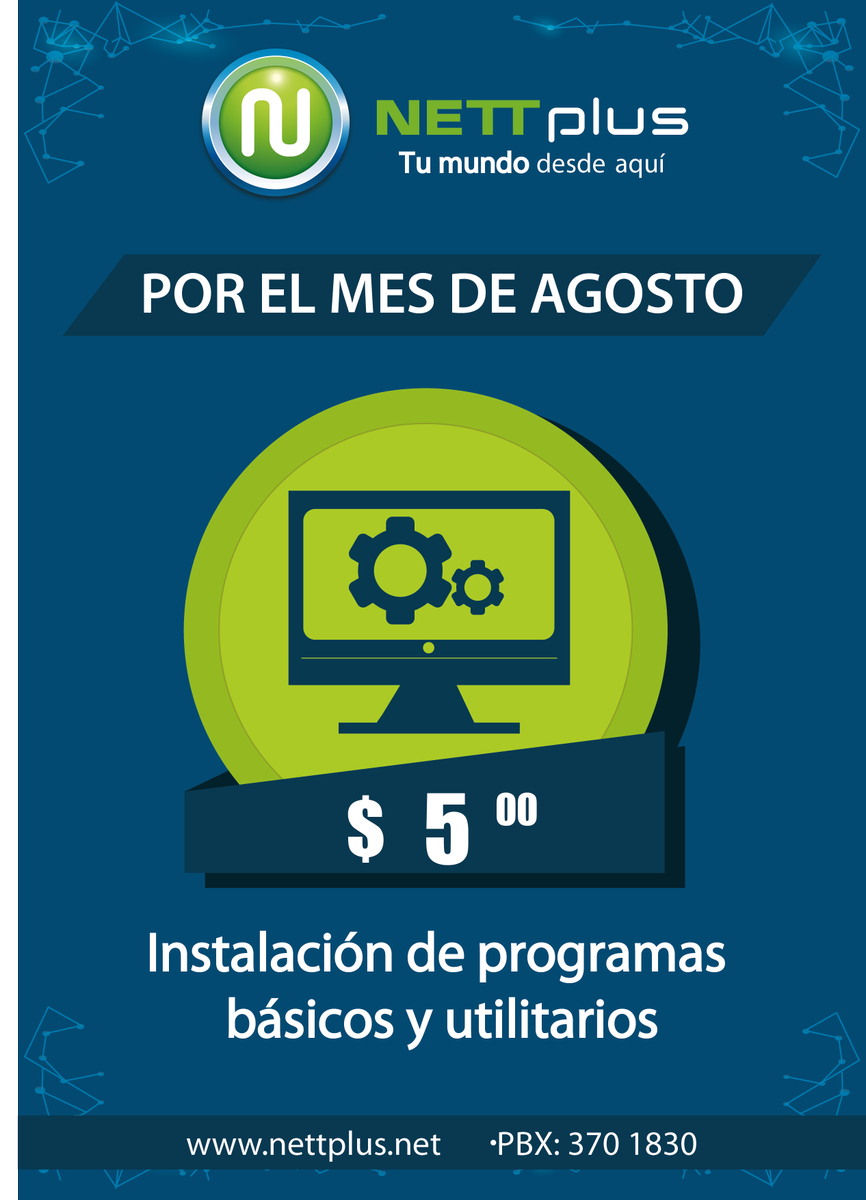 NETT_plus's tweet photo. #Promoción en "Instalación de programas básicos y utilitarios" por tan solo $5.00 durante el mes de Agosto. https://t.co/f1r2WfgrIF