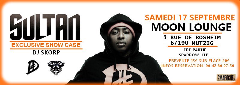 MAJOFFICIEL_'s tweet photo. Rendez vous le 17 Septembre @SULTANOFFICIEL en show case en première parti @SparrowHTP67 ! https://t.co/lA0A2wC6Vj