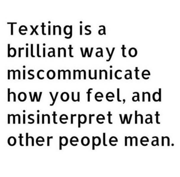 MantraYogaMag's tweet photo. Texting is a brilliant way to miscommunicate how you feel and misinterpret what other people mean #Yoga https://t.co/U1Yc5qFvCD