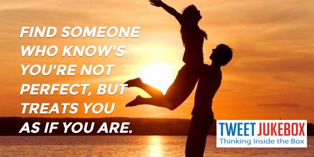LovetoyouS's tweet photo. Find someone who knows you're not perfect but treats you as if you are. #quote #tweetjukebox https://t.co/u6kNxcmtxB https://t.co/tJWxHxFcXq